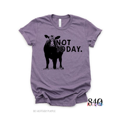 Not Today 840 Exclusive
