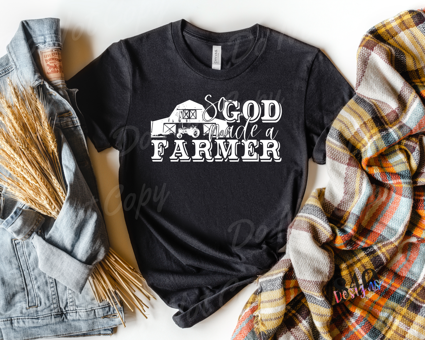 So God Made A Farmer -  (Black Ink) 840 EXCLUSIVE