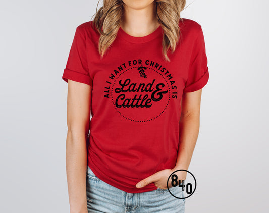 All I Want For Christmas Is Cattle & Land - 840 EXCLUSIVE Black Ink