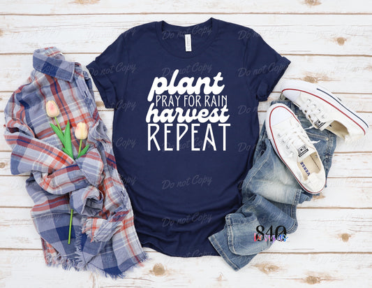 Plant, Pray, Harvest, Repeat